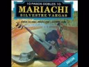 Mariachi Silvestre Vargas    Espanolerias