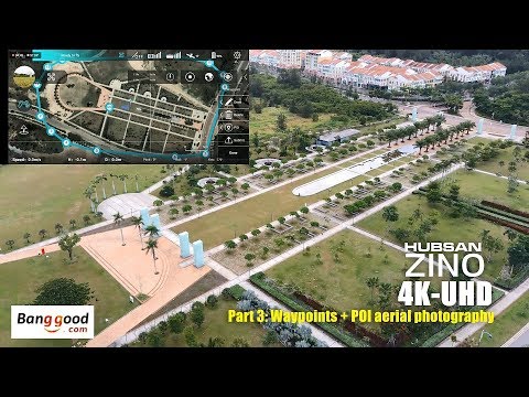 HUBSAN ZINO H117s 4K UHD drone -Part 3: Waypoint & POI aerial photography