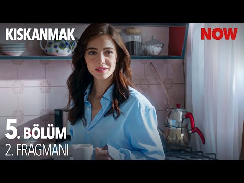 Kıskanmak 5. Bölüm 2. Fragmanı                                                                                                                                                                                                                            