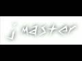 j master