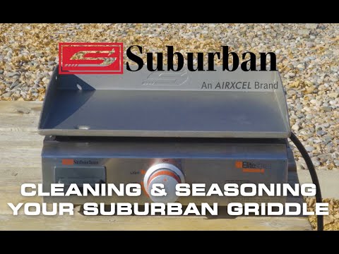 Thumbnail for Cleaning & Seasoning Your Suburban Griddle Video