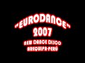 Eurodance 2007 AQP - Perú