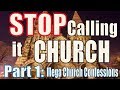 Stop Calling it Church Part 1: Mega Church Confessional
