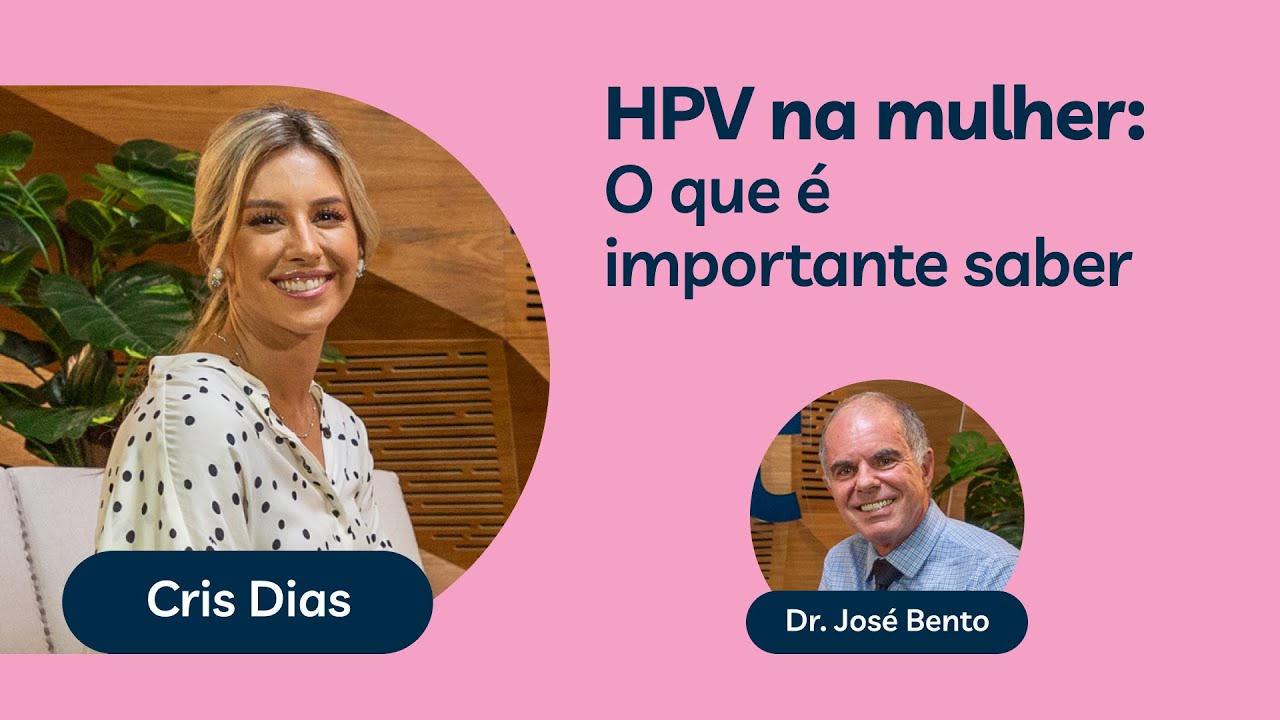 HPV na mulher: O que é importante saber? | De bem com você - Episódio 1