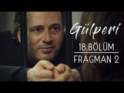 Gülperi 18. Bölüm 2. Fragmanı                                                                                                                                                                                                                             