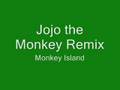 Jojo the Monkey Remix