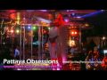 Pattaya Obsessions Ladyboy Nightclub Bar A Go Go Sexy Thai Transvestite LB Shows Coyote Dancers