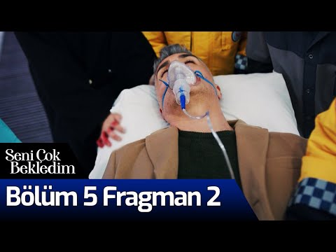 Seni Çok Bekledim 5. Bölüm 2. Fragmanı                                                                                                                                                                                                                    