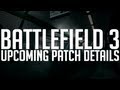 Battlefield 3: Upcoming Patch Details