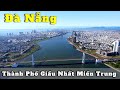 Toàn cảnh TP Đà Nẵng từ trên cao