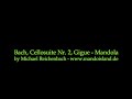 Gigue from Cellosuite Nr. 2, J. S. Bach - Mandola Solo