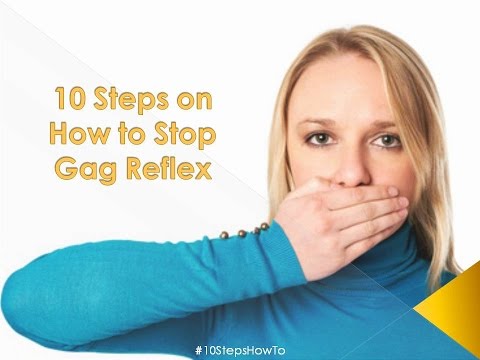 how to reduce gag reflex