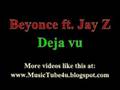 Beyonce ft Jay Z- Deja vu
