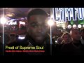 Frost of Supreme Soul at Silly Walks