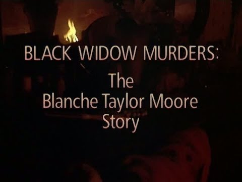 Black Widow Murders: The Blanche Taylor Moore Story (TV Movie)