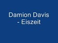 Damion Davis - Eiszeit