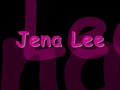 Jena Lee - J'aimerais Tellement ++ Parole :D