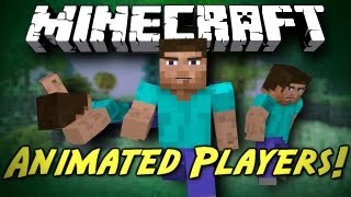 Minecraft Mod Showcase: Animated Players! [BETTER ANIMATIONS FOR YOU CHARACTER!]