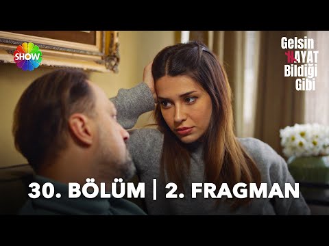 Gelsin Hayat Bildiği Gibi 30. Bölüm 2. Fragmanı                                                                                                                                                                                                           