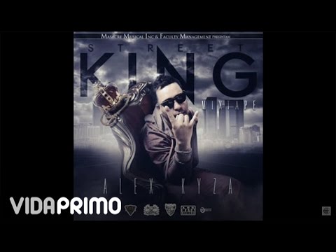 Alex Kyza - Chicha Friend (Street King ) Mixtape -