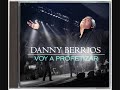 DANNY BERRIOS - EL REY TE MANDO A LLAMAR