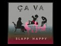 Slap Happy SCARRED FOR LIFE from ça Va, 1997 Slap Happy