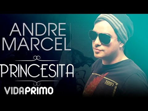 Princesita - Andre Marcel