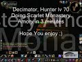 Decimator Hunter 70 in Scarlet Monastery