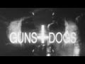 Portugal. The Man Guns and Dogs