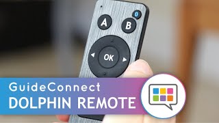 How to use GuideConnect - With the Dolphin Remote