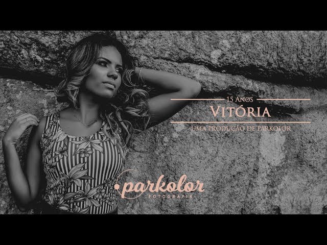 ENSAIO | Vitória | 15 Anos'