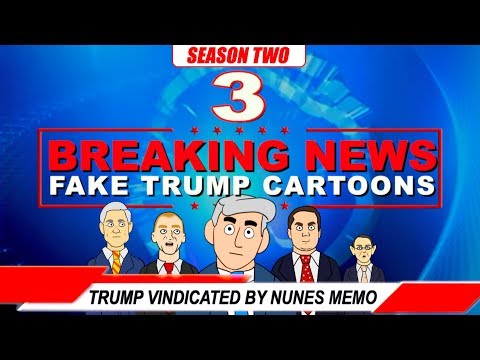 BREAKING NEWS S2E3: Trump Vindicated By Nunes Memo!