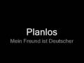 Planlos - Mein Freund ist Deutscher