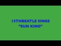 SUN KING-BEATLES COVER