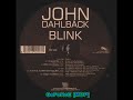 John Dahlback - Blink (D O N S & Dbn Chainsaw Remix)