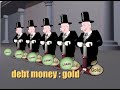 Money As Debt - 2-5 Money As Debt - 2-5