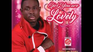 Girl You Are Lovely - Jason Mighty