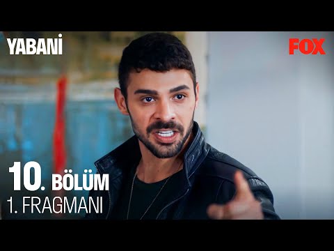 Yabani 10. Bölüm Fragmanı                                                                                                                                                                                                                                 