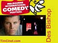 Des Bishop - Melbourne International Comedy Festival 2008