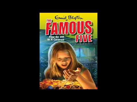 Five Go off in A Caravan Enid Blyton The Famous Five Series Audiobook Full