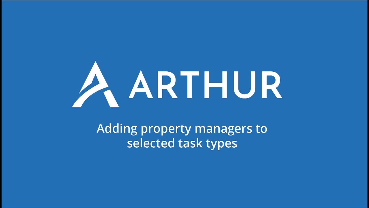 Watch Adding Property Managers to Selected Task Types
