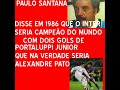 Paulo santana, inter campeao do mundo