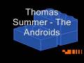 videos de Thomas Summer - The Androids
