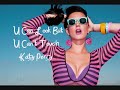 Katy Perry – U Can Look But U Can't Touch