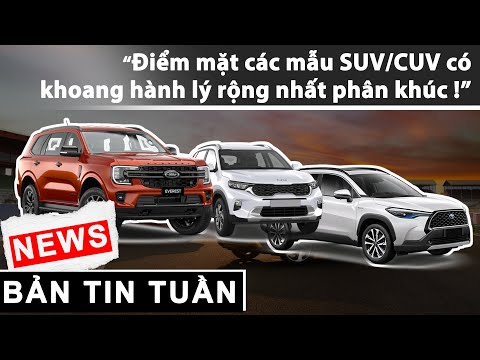 Những mẫu SUV/CUV có khoang hành lý rộng nhất phân khúc tại Việt Nam |XEHAY.VN|
