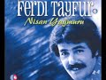 ferdi tayfur -- alistim yokluguna
