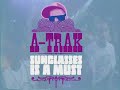 A-Trak Sunglasses is a must Trailer