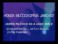 KAREL GOTT JAMES BOND 007 VIDEO  ZPĚV JAN MLČOCH