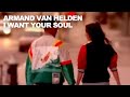 Armand Van Helden 'I Want Your Soul'