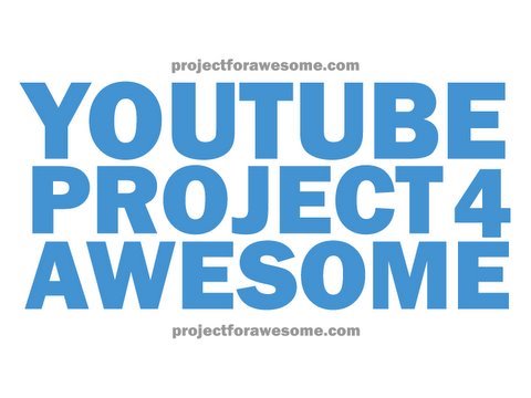 project for awesome - http://www.projectforawesome.com In which Hank announces this year's project for awesome. Static Thumbnails 16:9 http://www.emissoula.org/p4a.gif 4:3 http://...